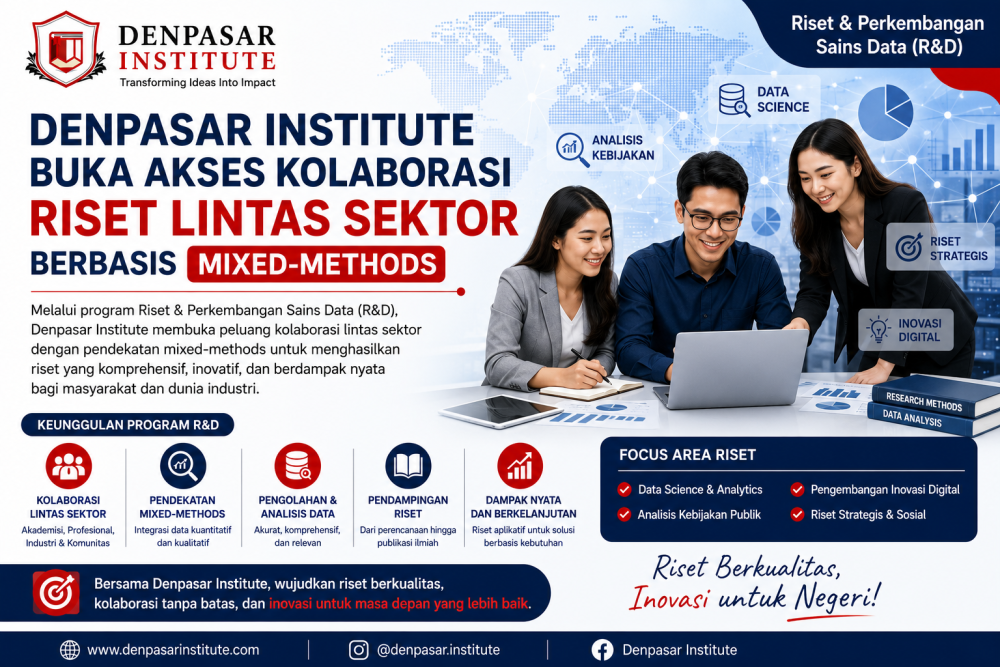 Denpasar Institute Buka Akses Kolaborasi Riset Lintas Sektor Berbasis Mixed-Methods