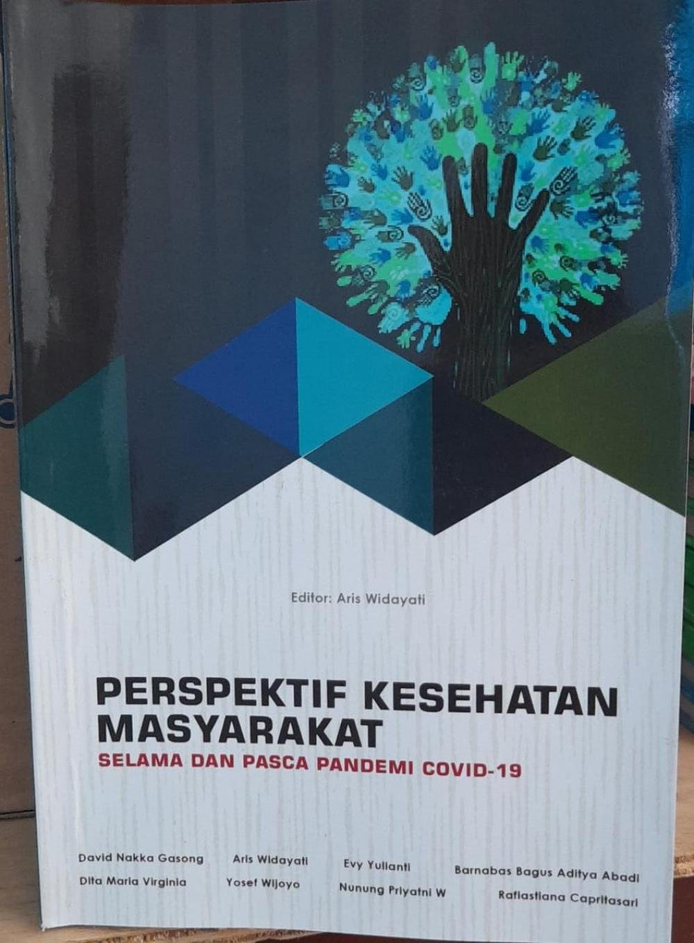 Perspektif Kesehatan Masyarakat Selama dan Pasca Pandemi Covid-19