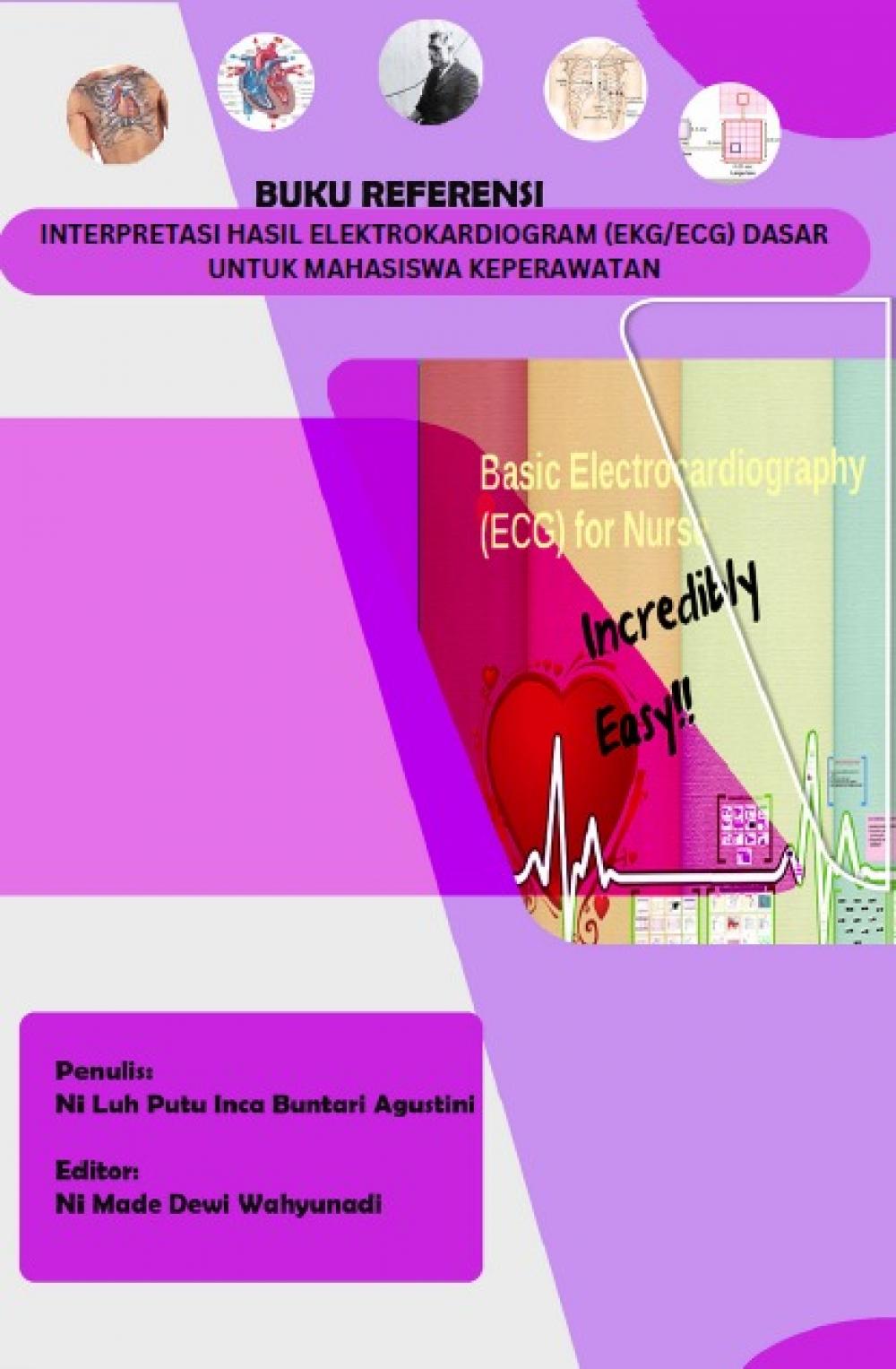 INTERPRETASI HASIL ELEKTROKARDIOGRAM (EKG/ECG) DASAR UNTUK MAHASISWA KEPERAWATAN